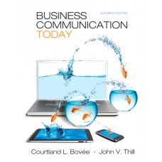 Test Bank for Business Communication Today, 11E Courtland Bovee
